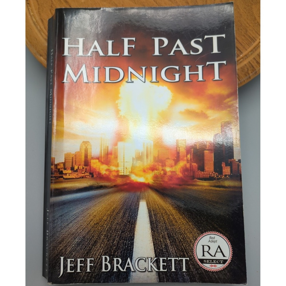Half Past Midnight By Jeff Brackett Prepping Survivalist Fiction Trade Market PB